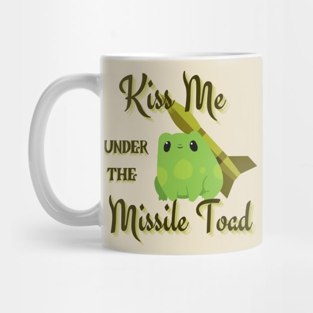 Kiss me under the Missile Toad by novabee